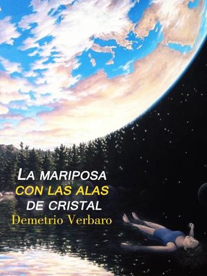 cover image of La Mariposa Con Las Alas De Cristal